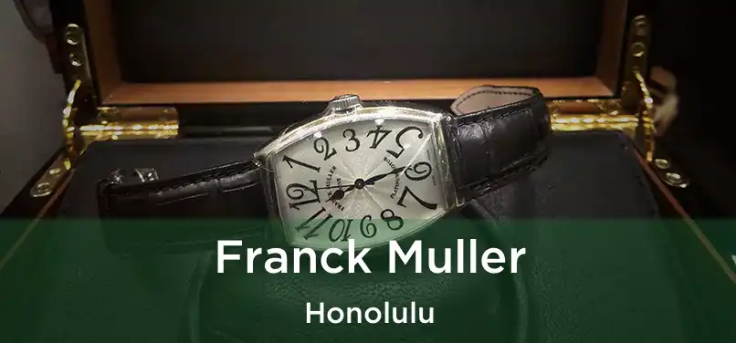  Franck Muller Honolulu