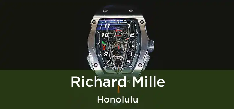  Richard Mille Honolulu
