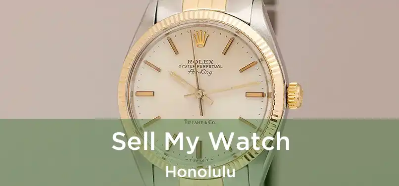  Sell My Watch Honolulu