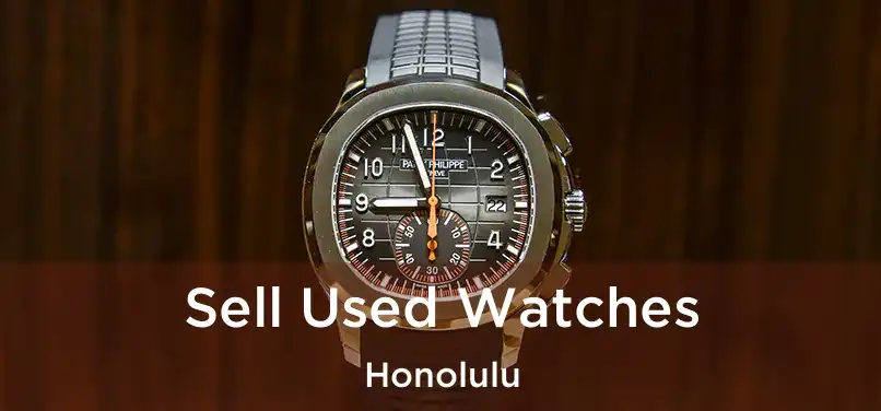 Sell Used Watches Honolulu